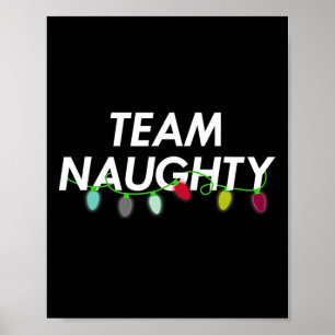 Team Naughty Nice Funny Holiday Christmas T Santa  Poster