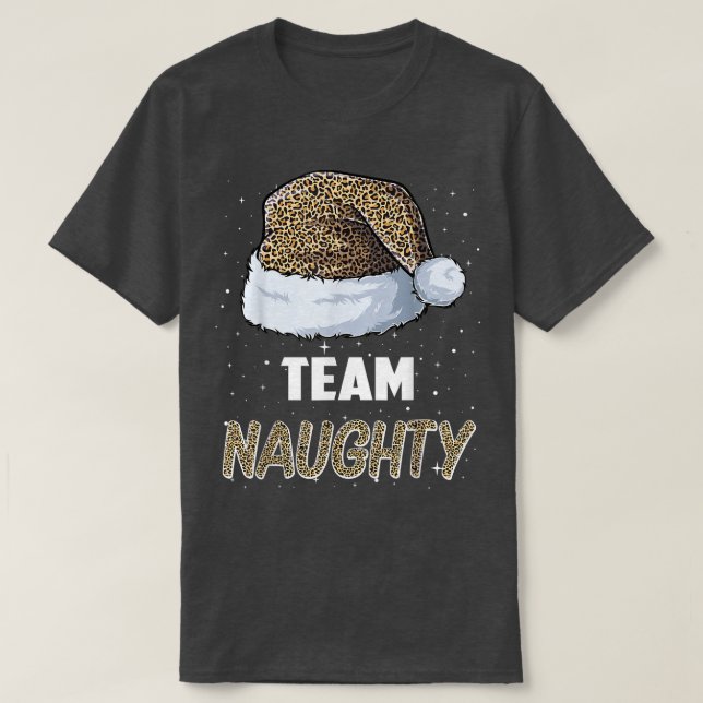 Team Naughty Santa leopard hat Pajamas Family Xmas T-Shirt (Design Front)