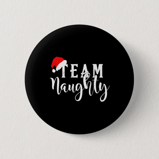 Team Naughty - Team Nice Funny Christmas Couple Ma Button (Front)