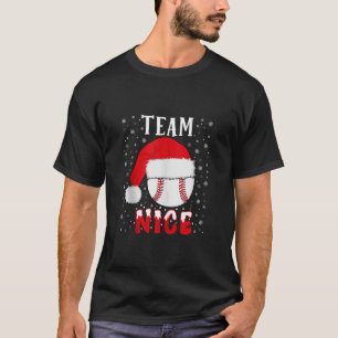 Team Nice Baseball Funny Boys Baseball Christmas T T-Shirt