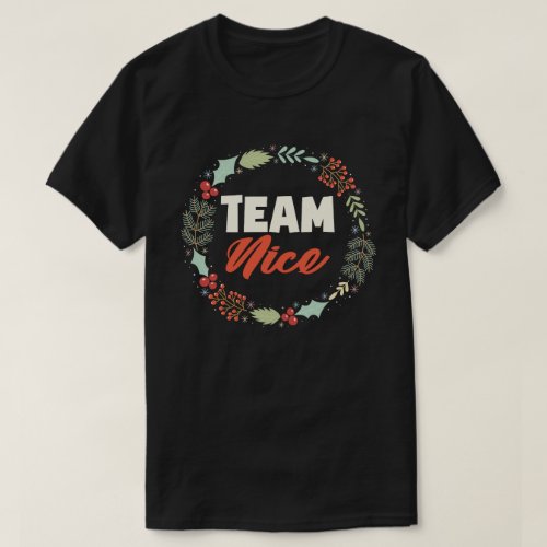 Team Nice Funny Matching Couples Christmas Gift T_Shirt