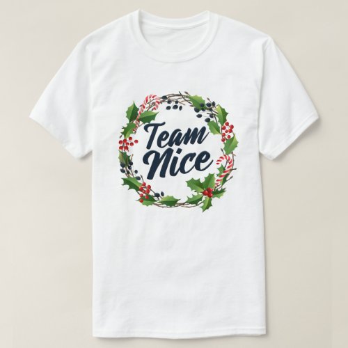 Team Nice Funny Matching Couples Christmas Gift T_Shirt