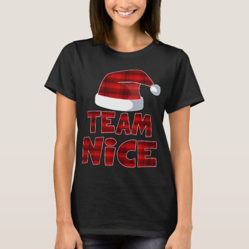 Team Nice Santa Red Plaid Claus Christmas Pajama F T_Shirt