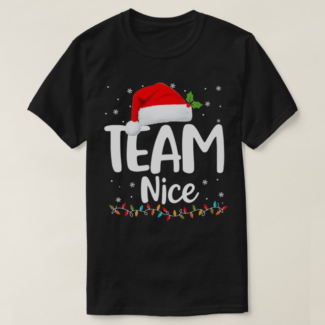 Team Nice Shirt Funny Naughty Nice Santa Christmas (Design Front)
