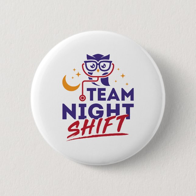 Team Night Shift Hospital Doctor Nurse Staff Button (Front)
