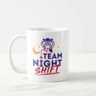 Team Night Shift Hospital Doctor Nurse Staff Coffee Mug