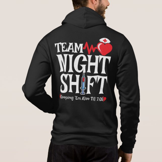 Team Night Shift - Night Shift Nurse Hoodie (Back)