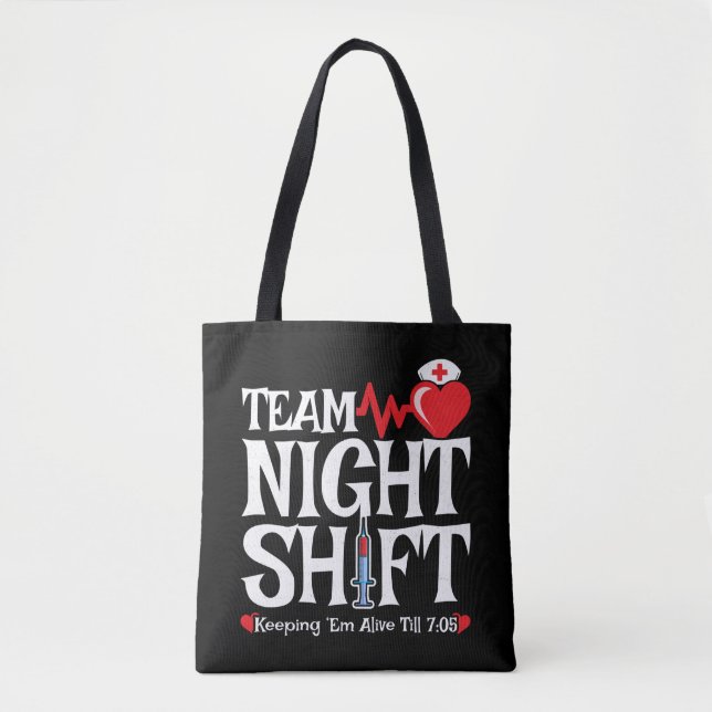 Team Night Shift - Night Shift Nurse Tote Bag (Front)