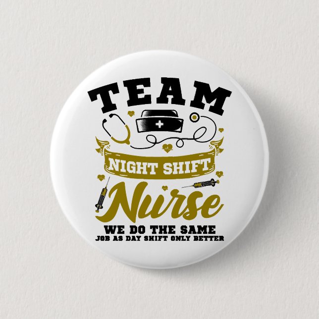 Team Night Shift Nurse  Button (Front)