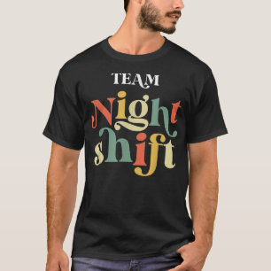 TEAM Night Shift Nurse ICU Nurse Team Critical Car T-Shirt