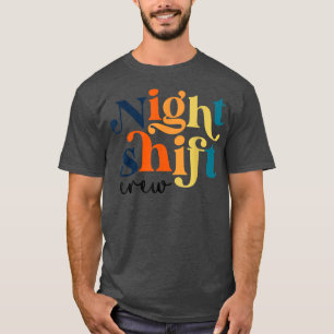 TEAM Night Shift Nurse ICU Nurse Team Critical Car T-Shirt