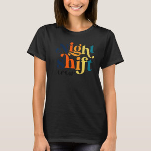 Team Night Shift Nurse Icu Nurse Team Critical Car T-Shirt