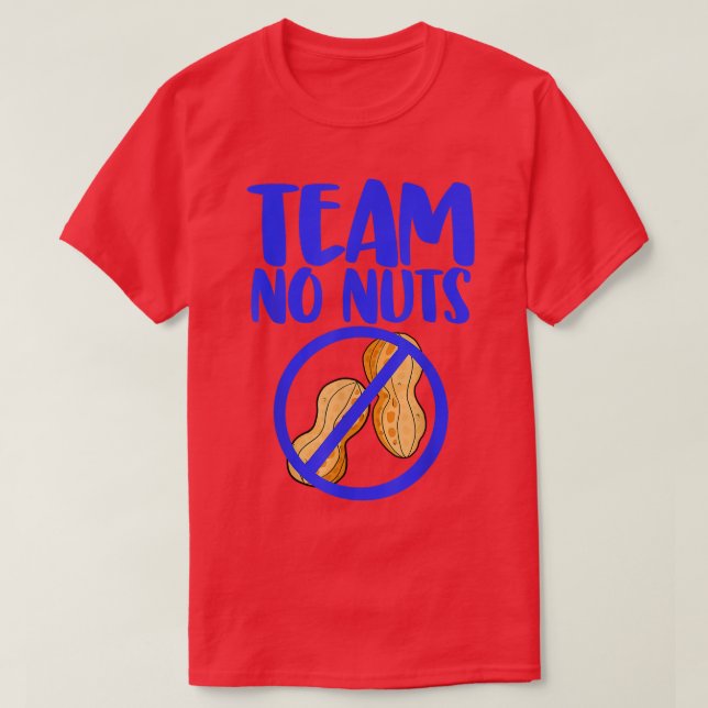 Team No Nuts Funny Gender Reveal Peanuts Love726 T-Shirt (Design Front)