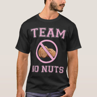Team No Nuts Funny Team Girl Gender Reveal Idea T-Shirt