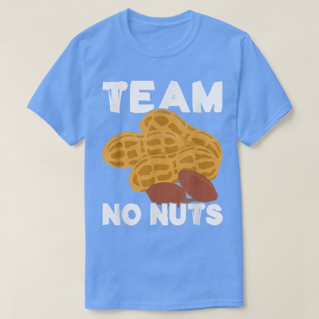 Team No Nuts Gender Reveal Announcement 727 T-Shirt (Design Front)