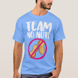 Team No Peanut Tasty Nutty Funny Gender Reveal Nut T-Shirt