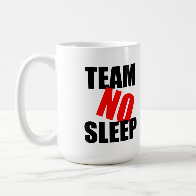 Team NO Sleep Mug (Left)