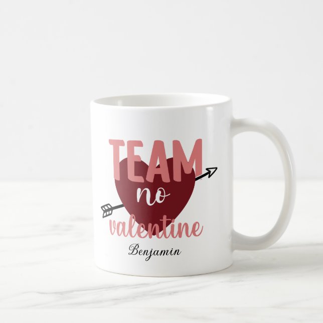 Team No Valentine Anti Valentine's Day Coffee Mug (Right)