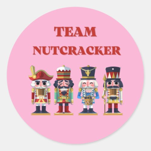 Team Nutcracker   Classic Round Sticker