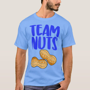 Team Nuts Peanut Funny Gender Reveal  T-Shirt