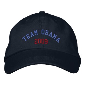 Team Obama 2009 Embroidered Baseball Hat by pixelholic at Zazzle