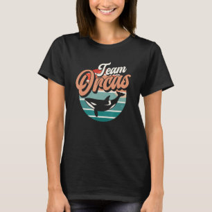 Team Orcas Whale Orca Protect Sea T-Shirt