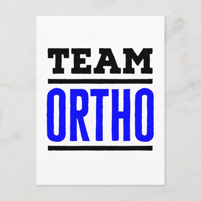 Team Ortho Orthopedic Orthopaedic Nurse Doctor Postcard (Front)