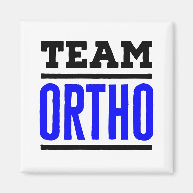 Team Ortho Orthopedic Orthopedic Nurse Doctor Magnet (Front)