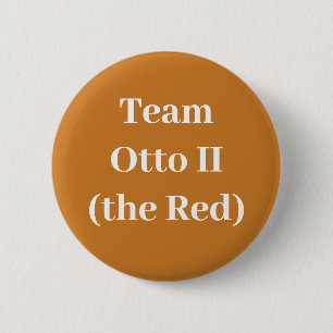 Team Otto II (the Red) Button