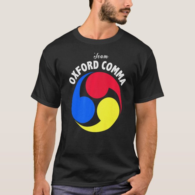Team Oxford Comma Funny English Grammar Nerd Club  T-Shirt (Front)