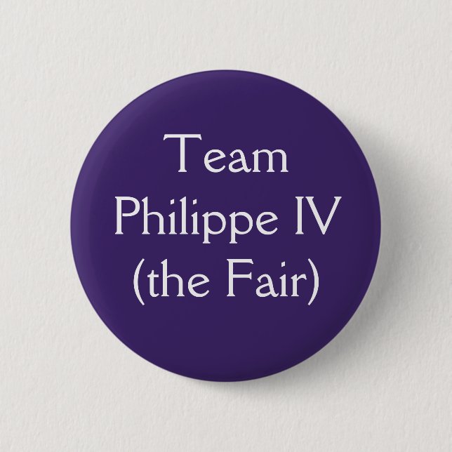 Team Philippe IV Button (Front)