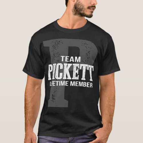 Team PICKETT Lifetime Member T_Shirt