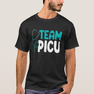 Team PICU Stethoscope Pediatric Peds Nurse Novelty T-Shirt