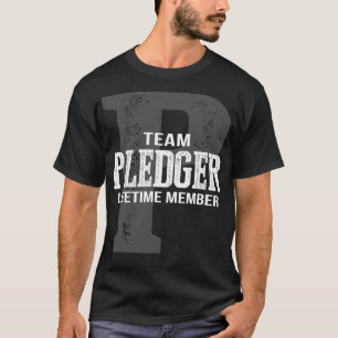 Team PLEDGER Lifetime Member T-Shirt