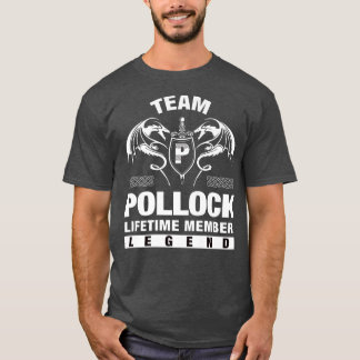 Team POLLOCK Lifetime Member Gifts T-Shirt