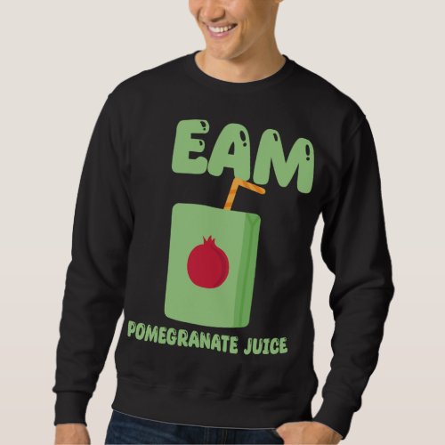 Team Pomegranate Juice Design Tropical Food Sweatshirt