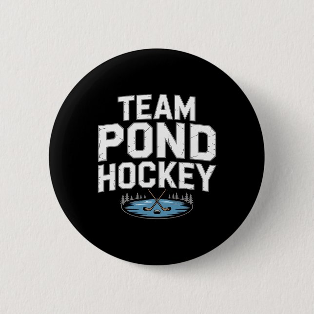 Team Pond Hockey  Button (Front)