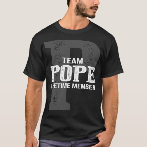 Team POPE Lifetime Member T_Shirt