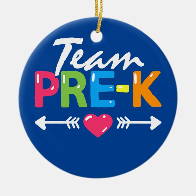 Team Pre K PreSchool Teacher Student Back To Ceramic Ornament (Front)