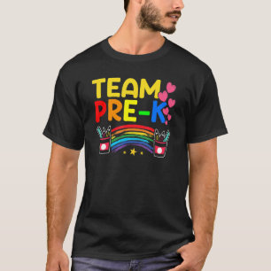 Team Pre K Preschool Teacher Student Back To Scho T-Shirt