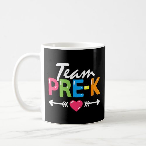 Team Pre K Preschool Teacher Student Back To Schoo Coffee Mug