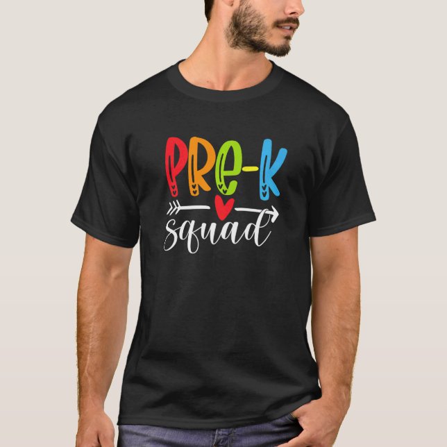Team Pre K Squad Teachers Students  Back To School T-Shirt (Front)