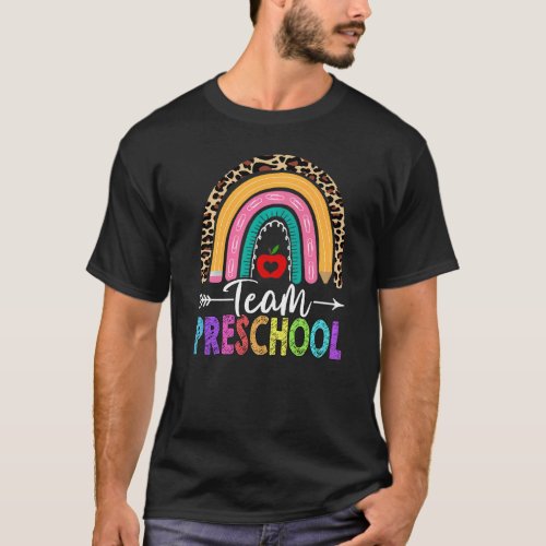 Team Preschool Teacher Rainbow Leopard Back To Sch T_Shirt