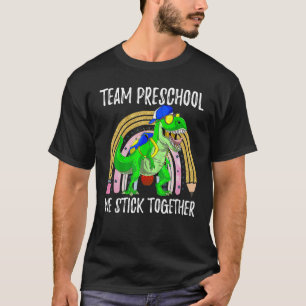 TEAM PRESCHOOL We Stick Together PreK Teacher Stud T-Shirt