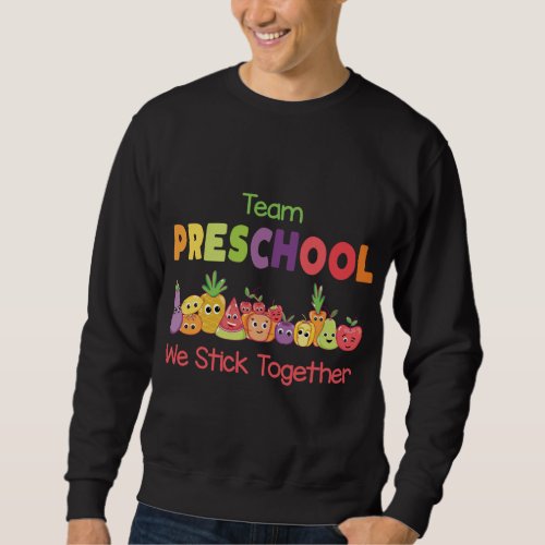 Team Preschool We Stick Together SPED Pre _ K Heal Sweatshirt