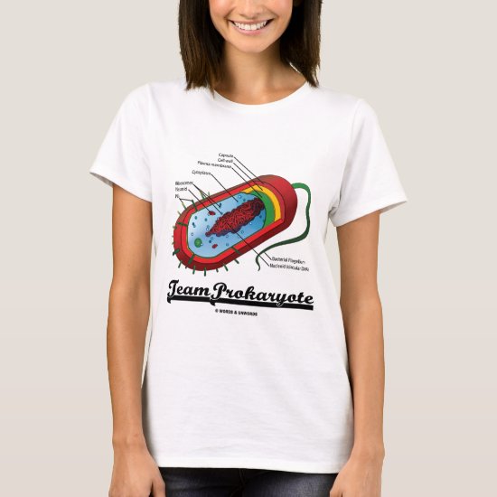 Team Prokaryote (Bacteria) T-Shirt