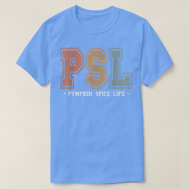 Team PSL Cute Pumpkin Spice Latte Lover Fall Autum T-Shirt (Design Front)