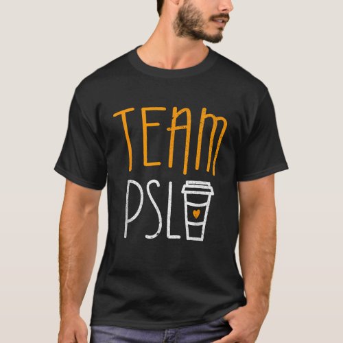 Team PSL Pumpkin Spice Latte Lover Shirt TShirt