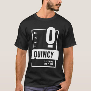 Team Quincy Lifetime Member Personalized Name T-Shirt