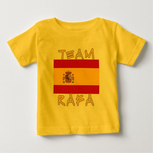 Team Rafa with Spanish Flag Baby T_Shirt